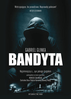 Gabriel Glinka . Bandyta - Glinka Gabriel