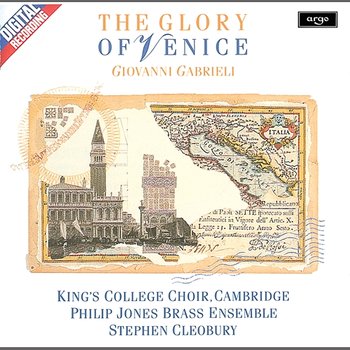 Gabrieli: The Glory of Venice - Choir of King's College, Cambridge, Philip Jones Brass Ensemble, Stephen Cleobury