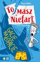 Gacie na łopacie. Tomasz Niefart Kasia Keller