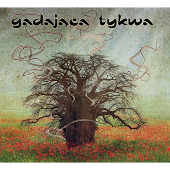 Gadająca tykwa - Gadająca Tykwa