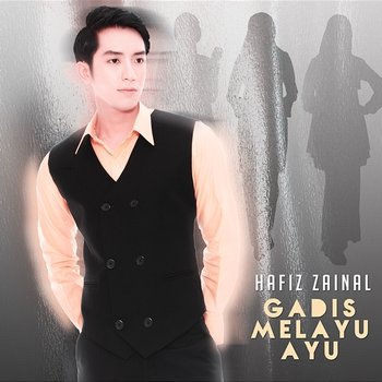 Gadis Melayu Ayu - Hafiz Zainal