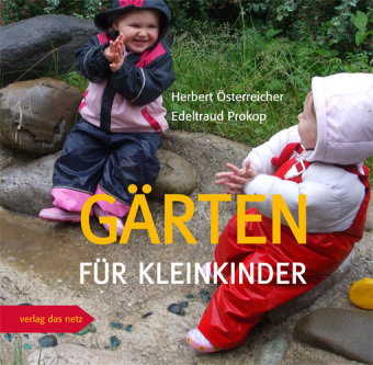 Gärten für Kleinkinder - Osterreicher Herbert, Prokop Edeltraud