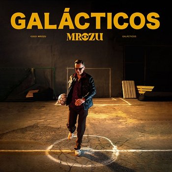 Galácticos - Mrozu