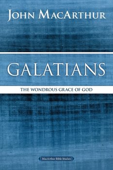 Galatians - MacArthur John F.