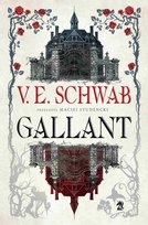 Gallant - ebook epub Schwab V. E.