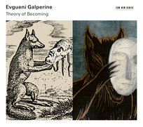 Galperine: Theory Of Becoming Hurtaud Sebastien, Vasyukova Maria, Nakariakov Sergei