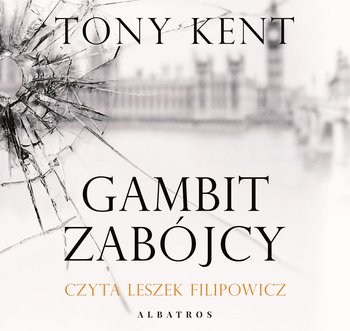 Gambit zabójcy - Kent Tony