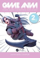 Game Anim. Video Game Animation Explained Jonathan, O.B.E. Cooper