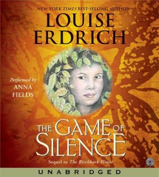 Game of Silence - Erdrich Louise