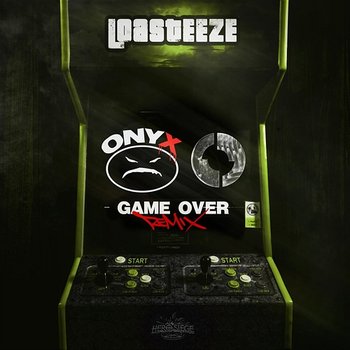 Game Over - Loasteeze feat. Onyx, Dope D.O.D.