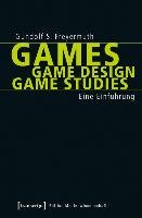 Games Game Design Game Studies - Freyermuth Gundolf S.