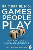 Games People Play Berne Eric