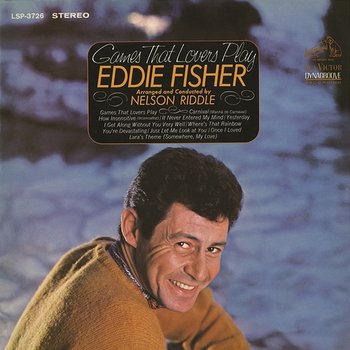 Games That Lovers Play - Eddie Fisher