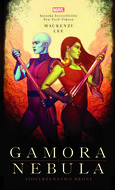 Gamora i Nebula. Siostrzeństwo broni. Marvel  - Lee Mackenzi