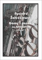 Gamy i pasaże na saksofon. Zeszyt 1 Wydawnictwo Muzyczne Contra