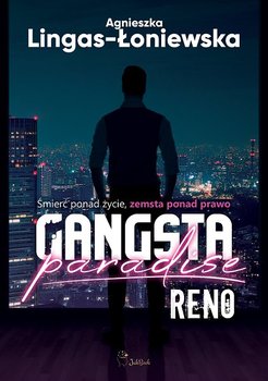 Gangsta Paradise. Reno - Lingas-Łoniewska Agnieszka