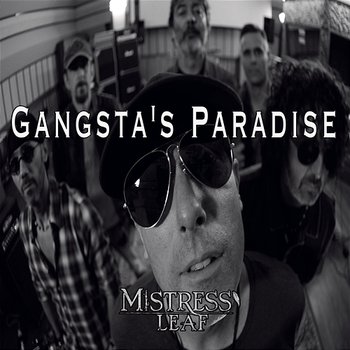 Gangsta's Paradise - Mistress' Leaf
