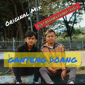 Ganteng Doang - Rizky Ibrahim feat. Rahmat Tahalu