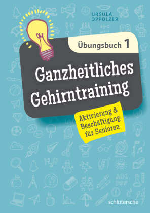 Ganzheitliches Gehirntraining Übungsbuch 1 - Oppolzer Ursula | Książka ...