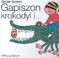 Gapiszon, krokodyl i... - Butenko Bohdan
