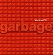 GARBAGE VERSION 2 0 Garbage