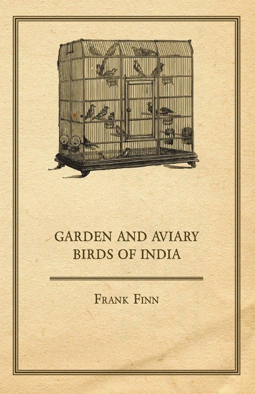 Garden And Aviary Birds Of India - Finn Frank | Książka W Empik