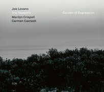 Garden of Expression Crispell Marilyn, Castaldi Carmen, Lovano Joe