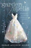 Garden Spells Allen Sarah Addison