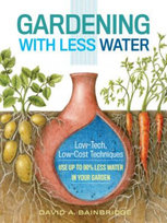 Gardening with Less Water Bainbridge David A.