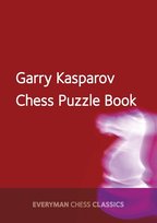 Garry Kasparov's Chess Puzzle Book Kasparov Garry