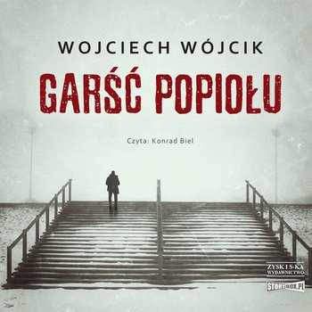 Garść popiołu - audiobook - Wójcik Wojciech