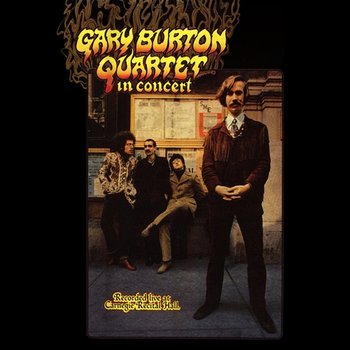 Gary Burton Quartet in Concert (Live) - The Gary Burton Quartet
