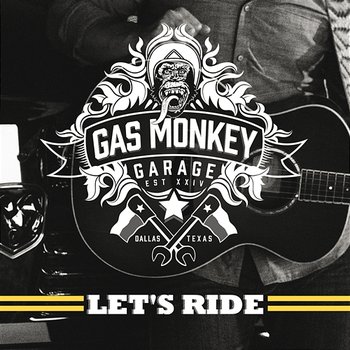 Gas Monkey Garage: Let's Ride - Various Artists