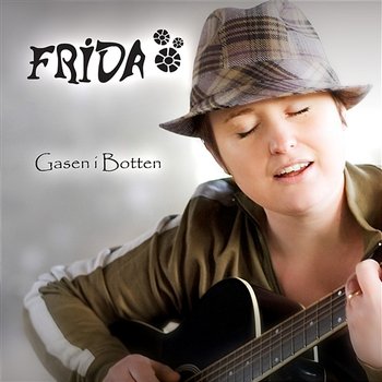 Gasen I Botten - Frida