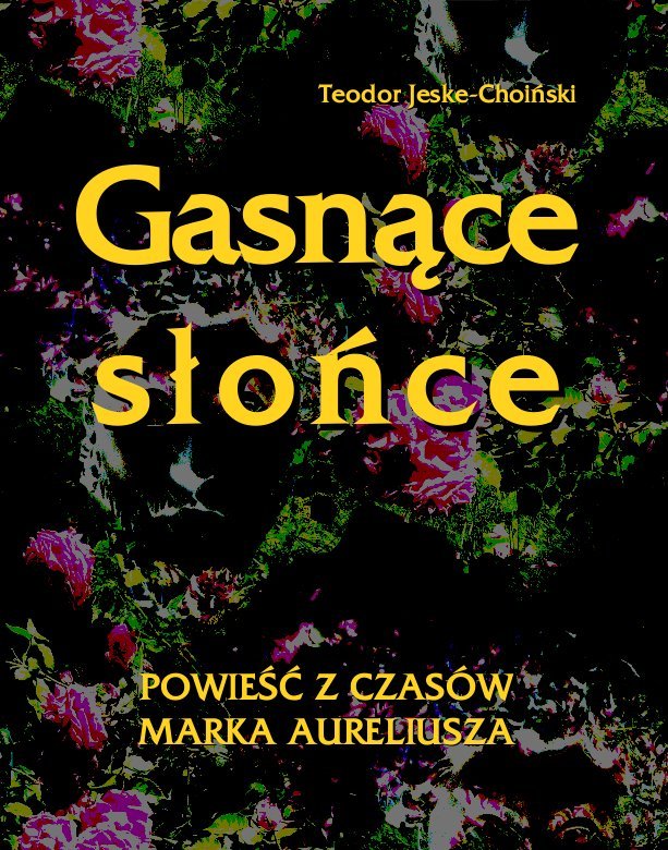 Gasnące słońce. Powieść z czasów Marka Aureliusza - ebook epub