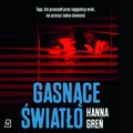 Gasnące światło - audiobook - Greń Hanna