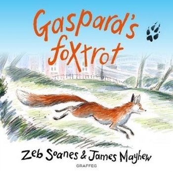 Gaspards Foxtrot - Zeb Soanes