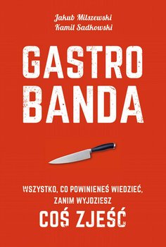 Gastrobanda - Sadkowski Kamil, Milszewski Jakub