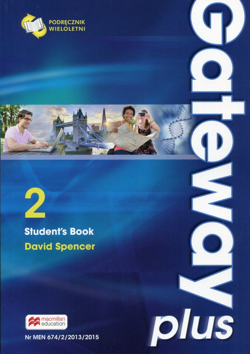 Gateway Plus 2. Student's Book. Podręcznik. Pozom B1. Szkoła ponadgimnazjalna