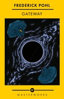 Gateway: The Best of the SF Masterworks Pohl Frederik