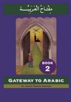 Gateway to Arabic. Book 2 Opracowanie zbiorowe