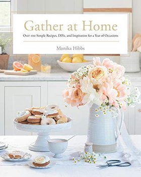 Gather At Home - Monika Hibbs