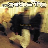 Gathering - If Then Else Gathering