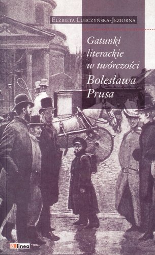 Gatunki literackie w twórczości Bolesława Prusa