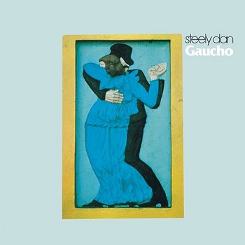 Gaucho - Steely Dan