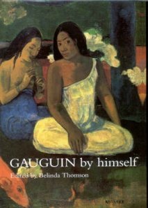 Gauguin By Himself - Thomson Belinda