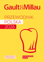 Gault & Millau Polska 2026. Przewodnik kulinarny.