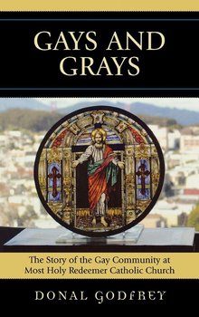 Gays and Grays - Godfrey Donal S.J.