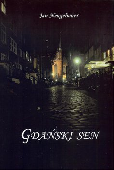 Gdański sen - Neugebauer Jan