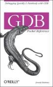 GDB Pocket Reference - Robbins Arnold